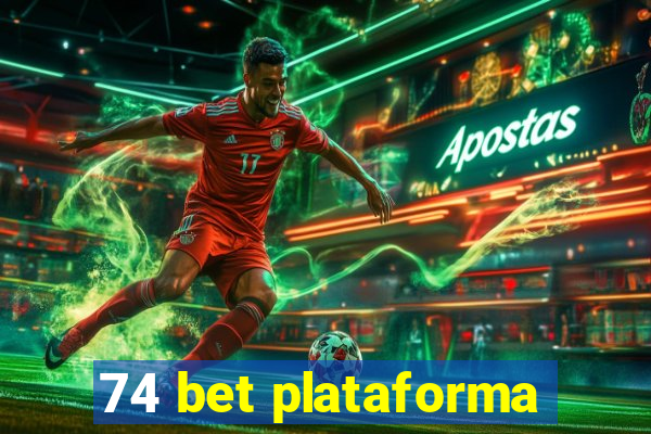 74 bet plataforma